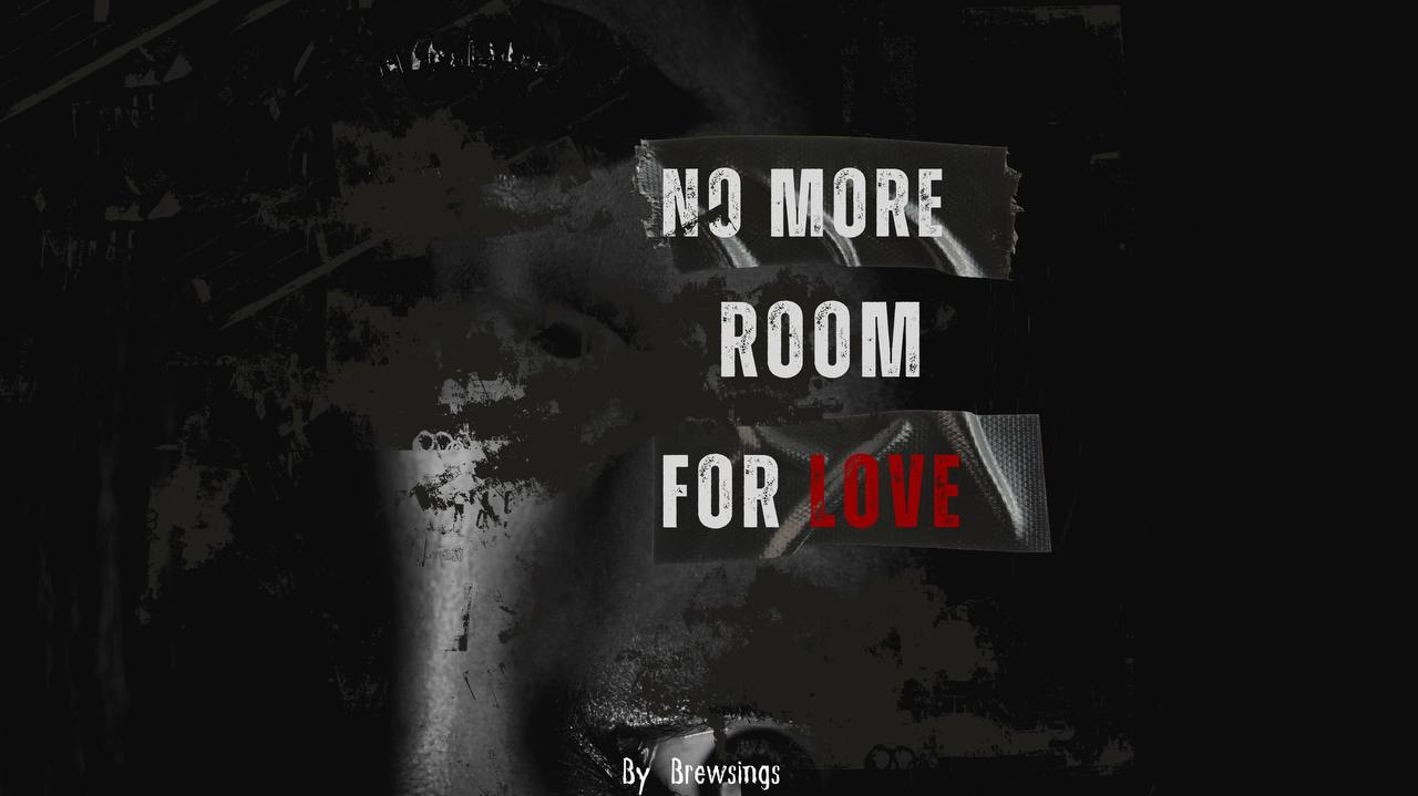 No More Room For Love — Chapter 1